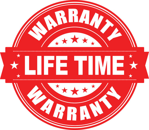 Life time warranty